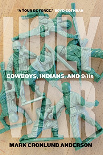 Holy War Cowboys, Indians, and 9/11s [Paperback]