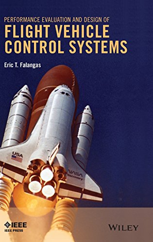 Performance Evaluation and Design of Flight Vehicle Control Systems [Hardcover]