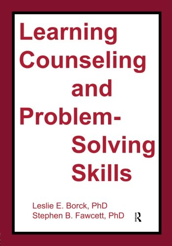 Learning Counseling and Problem-Solving Skills [Paperback]