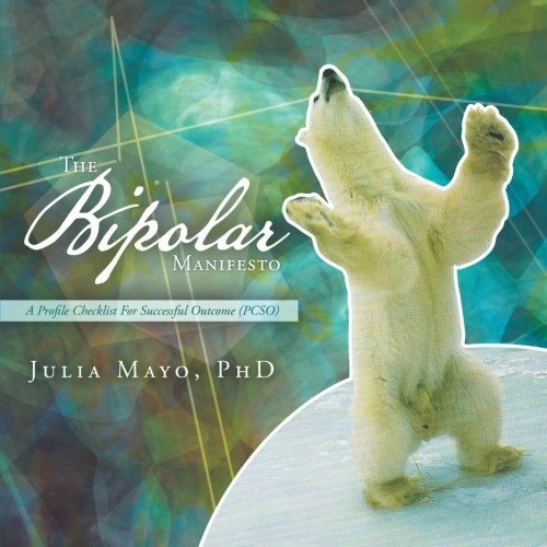 Bipolar Manifesto  A Profile Checklist for Successful Outcome (Pcso) [Paperback]