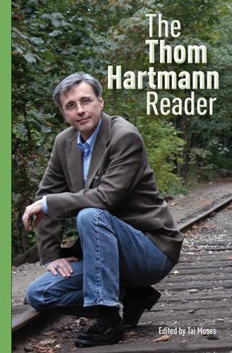 The Thom Hartmann Reader [Paperback]