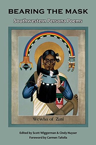 Bearing the Mask Southwestern Persona Poems [Paperback]