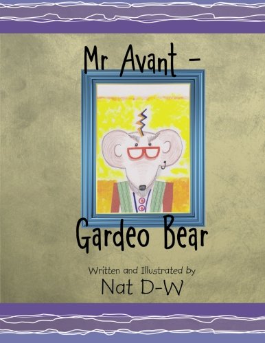 Mr Avant  Gardeo Bear [Paperback]