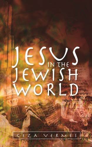 Jesus In The Jewish World [Paperback]