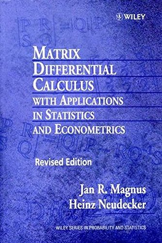 Matrix Differential Calculus with Applications in Statistics and Econometrics [Paperback]