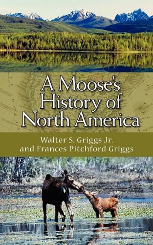 Moose's History of North America [Paperback]