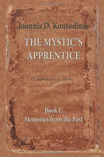 The Mystic's Apprentice Book I. Memories From The Past [Paperback]