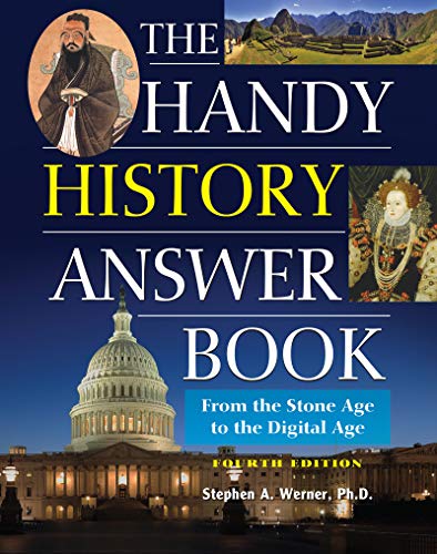 The Handy History Answer Book From the Stone Age to the Digital Age [Paperback]