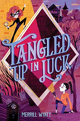Tangled Up in Luck [Hardcover]