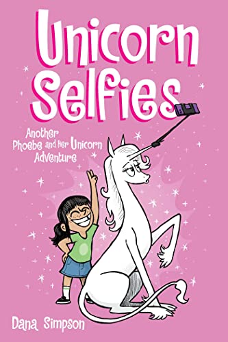 Unicorn Selfies Another Phoebe and Her Unicorn Adventure [Paperback]