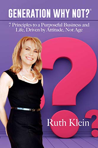 Generation Why Not&174 7 Principles to a Purposeful Business and Life, Drive [Hardcover]