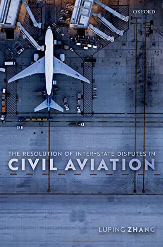 The Resolution of Inter-State Disputes in Civil Aviation [Hardcover]