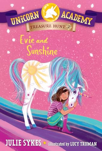 Unicorn Academy Treasure Hunt 2 Evie and Sunshine [Paperback]