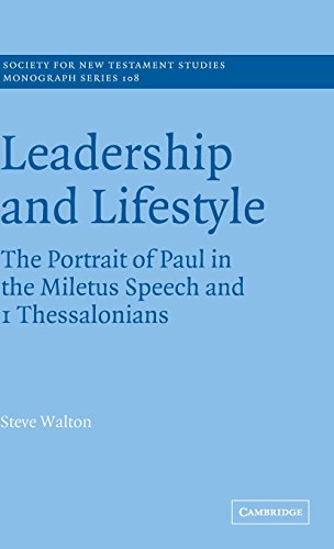 Leadership and Lifestyle The Portrait of Paul in the Miletus Speech and 1 Thess [Hardcover]