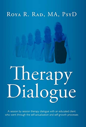 Therapy Dialogue  A session by session therapy dialogue with an educated client [Hardcover]