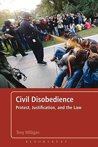 Civil Disobedience Protest, Justification and the Law [Hardcover]