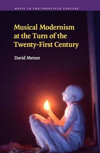 Musical Modernism at the Turn of the Twenty-First Century [Hardcover]