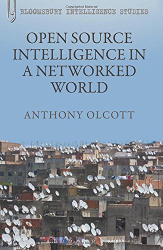 Open Source Intelligence in a Networked World [Paperback]