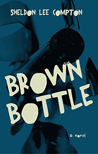 Brown Bottle A Novel [Paperback]