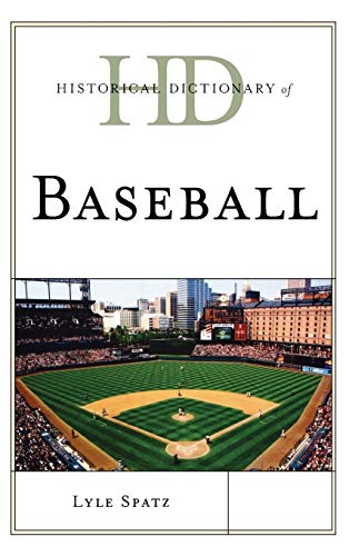Historical Dictionary of Baseball [Hardcover]