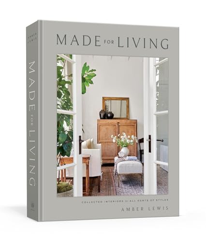 Made for Living Collected Interiors for All Sorts of Styles [Hardcover]