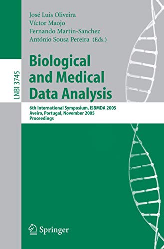 Biological and Medical Data Analysis 6th International Symposium, ISBMDA 2005,  [Paperback]