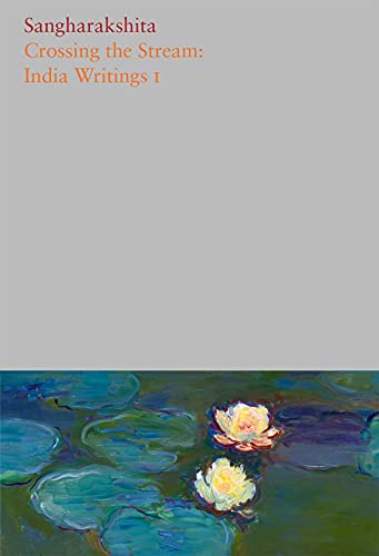 Crossing the Stream India Writings I India Writings I [Paperback]