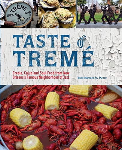 Taste of Trem&233 Creole, Cajun, and Soul Food from New Orleans&39 Famous N [Paperback]
