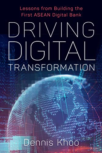 Driving Digital Transformation Lessons from Building the First ASEAN Digital Ba [Hardcover]