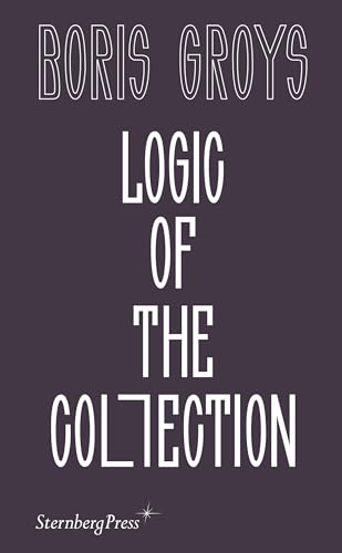 Logic of the Collection [Paperback]