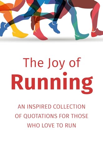 The Joy of Running An Inspired Collection of Quotations for Those Who Love to R [Hardcover]