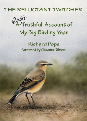 The Reluctant Twitcher A Quite Truthful Account of My Big Birding Year [Hardcover]