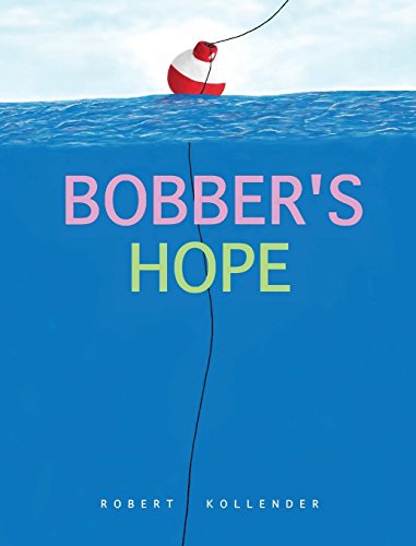 Bobber's Hope [Hardcover]