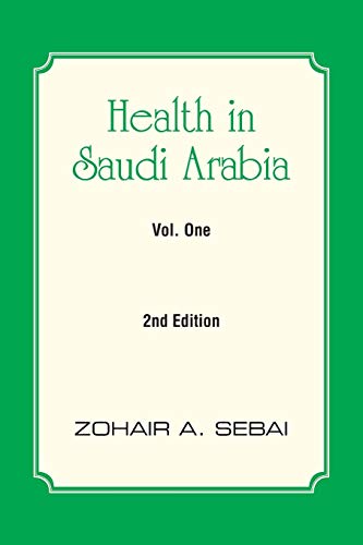 Health In Saudi Arabia Vol. One 2nd Edition [Paperback]
