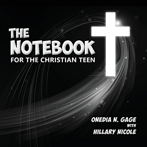 The Notebook For The Christian Teen [Journal]
