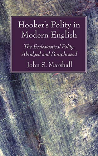 Hooker's Polity in Modern English [Hardcover]