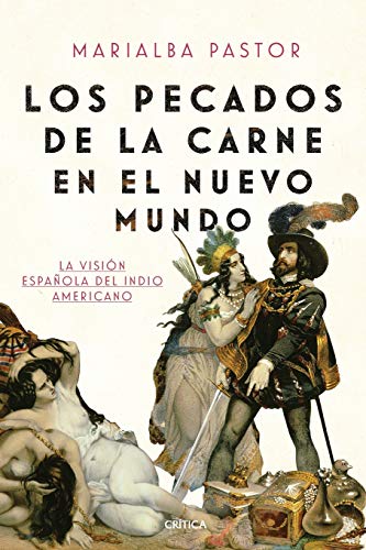 Los pecados de la carne en el Nuevo Mundo [Paperback]