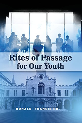 Rites Of Passage For Our Youth [Paperback]