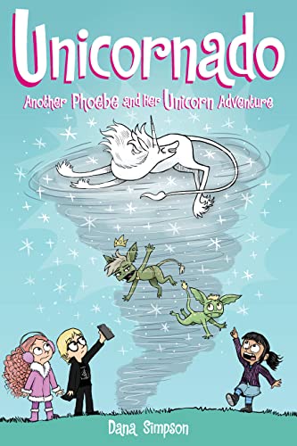 Unicornado Another Phoebe and Her Unicorn Adventure [Paperback]