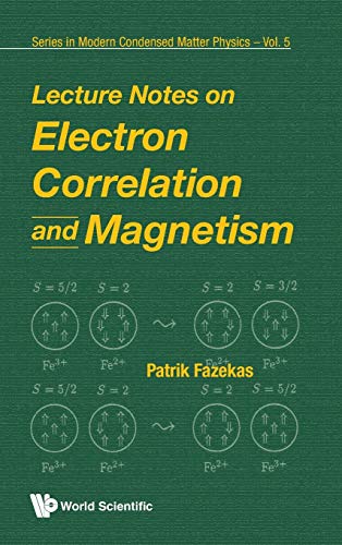 Lecture Notes On Electron Correlation And Magnetism (series In Modern Condensed  [Hardcover]