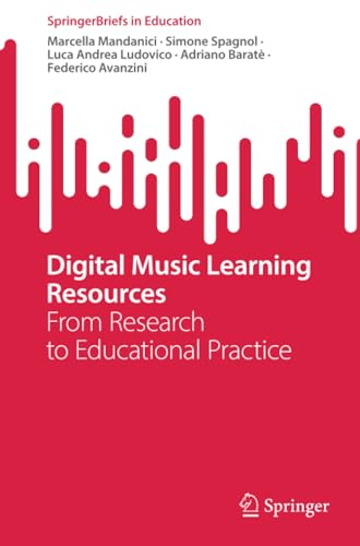 Digital Music Learning Resources From Research to Educational Practice [Paperback]