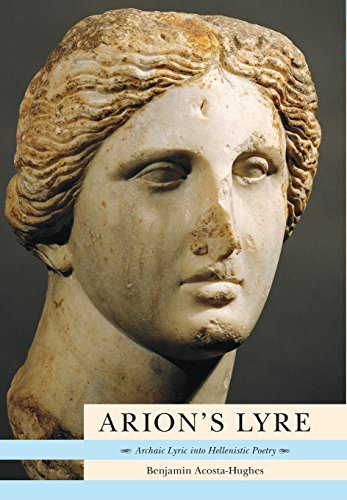 Arion's Lyre Archaic Lyric into Hellenistic Poetry [Hardcover]