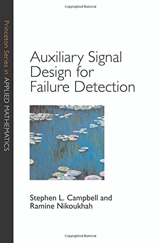 Auxiliary Signal Design for Failure Detection [Hardcover]