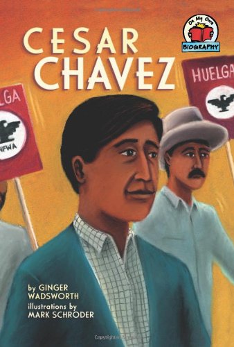 Cesar Chavez (on My Own Biographies) [Paperback]