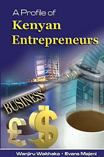 A Profile Of Kenyan Entrepreneurs [Paperback]