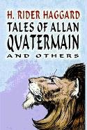 Tales of Allan Quatermain [Hardcover]