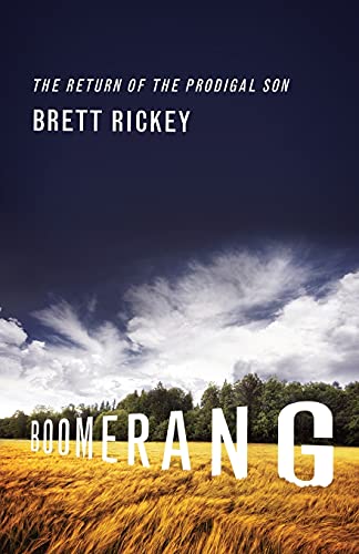 Boomerang The Return of the Prodigal Son [Paperback]