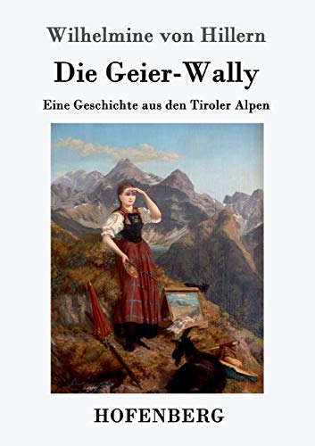 Die Geier-Wally (german Edition) [Paperback]