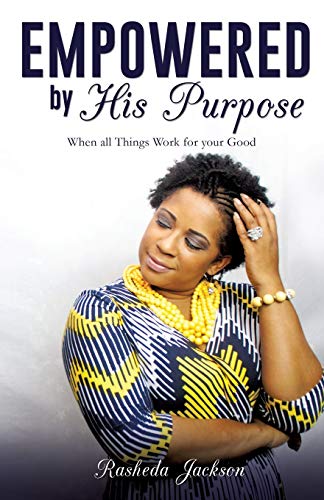 Empowered By His Purpose [Paperback]