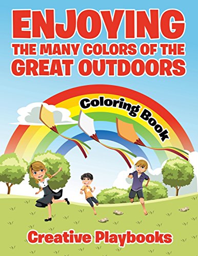 Enjoying the Many Colors of the Great Outdoors Coloring Book [Paperback]